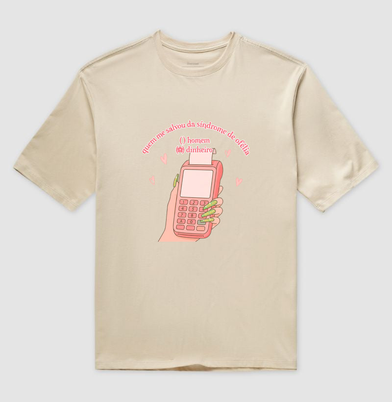 Camiseta Oversized Delgado "Quem me salvou da Síndrome de Ofélia"
