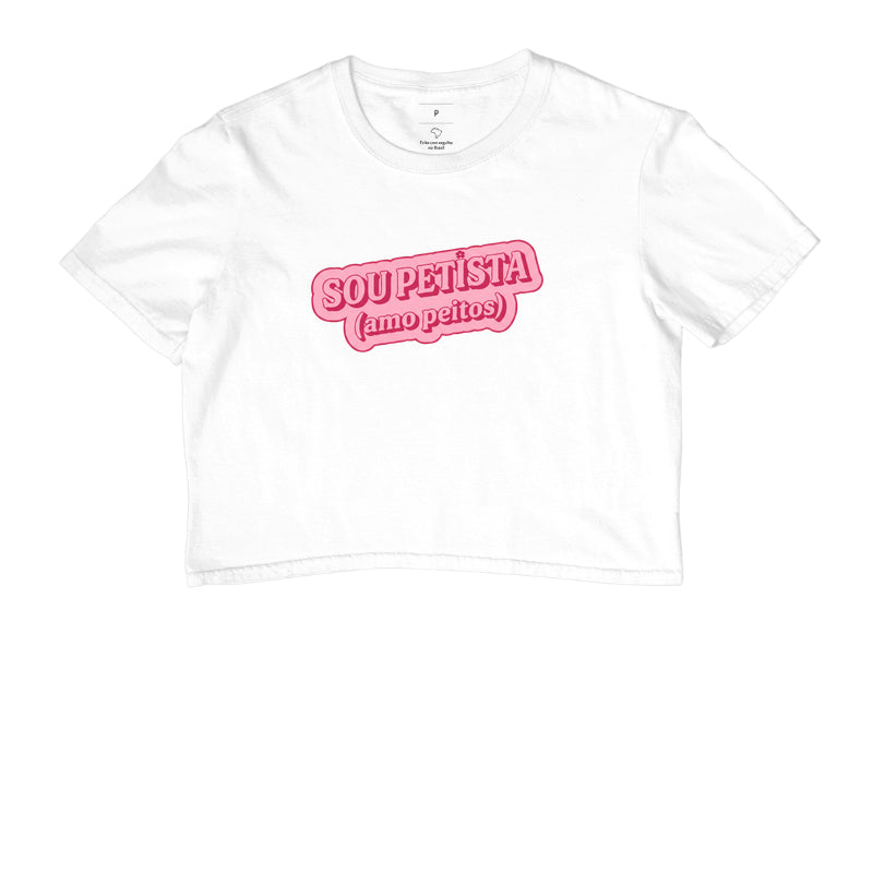 Cropped Delgado "SOU PETISTA (amo peitos)"