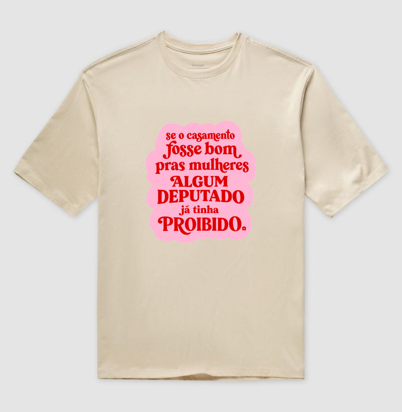 Camiseta Oversized "Se o casamento fosse bom..."