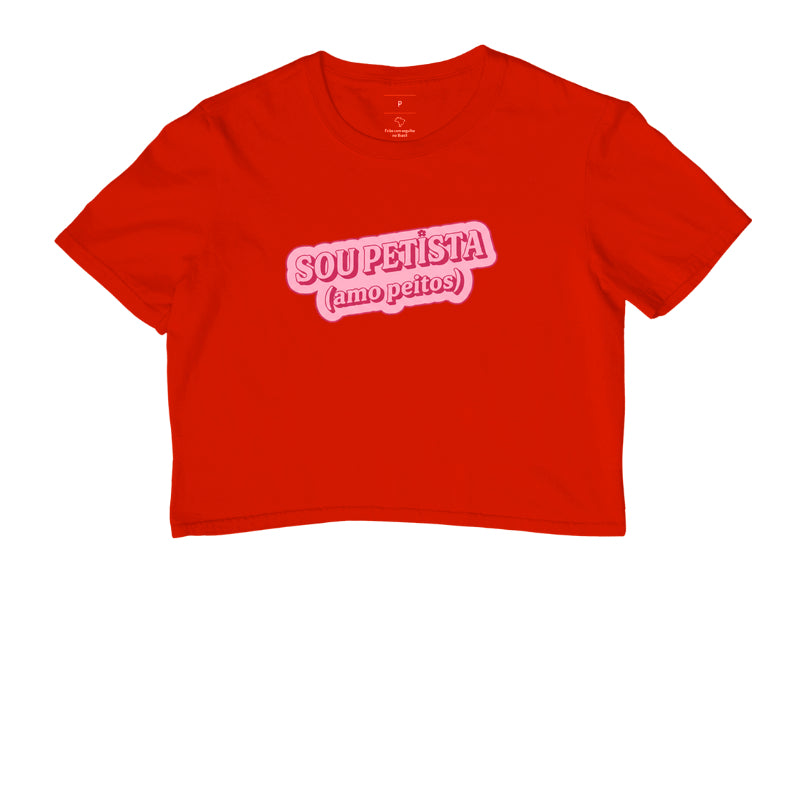 Cropped Delgado "SOU PETISTA (amo peitos)"