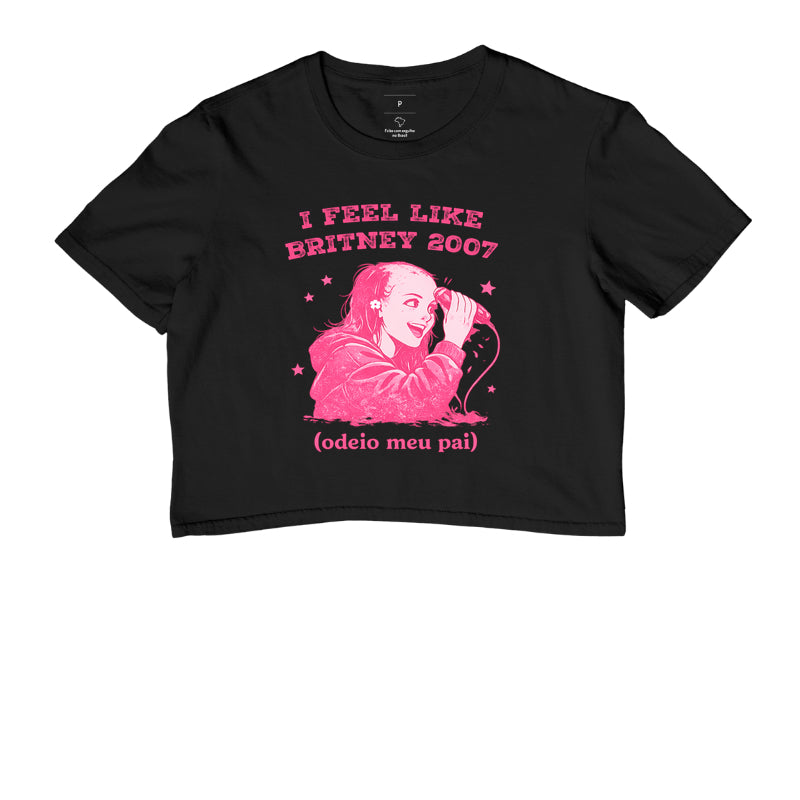 Cropped Delgado "I FEEL LIKE BRITNEY 2007"