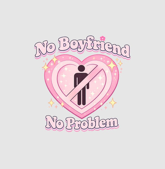 Cropped Delgado "No Boyfriend No Problem"