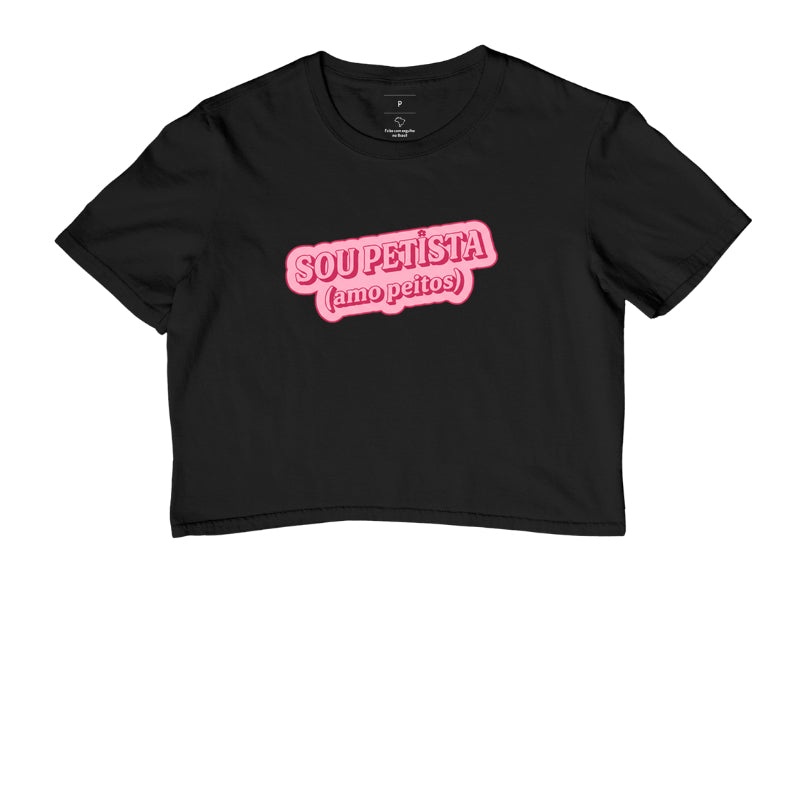 Cropped Delgado "SOU PETISTA (amo peitos)"