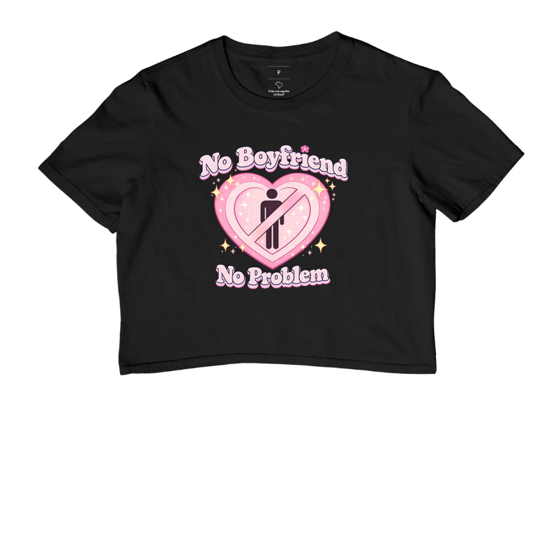Cropped Delgado "No Boyfriend No Problem"