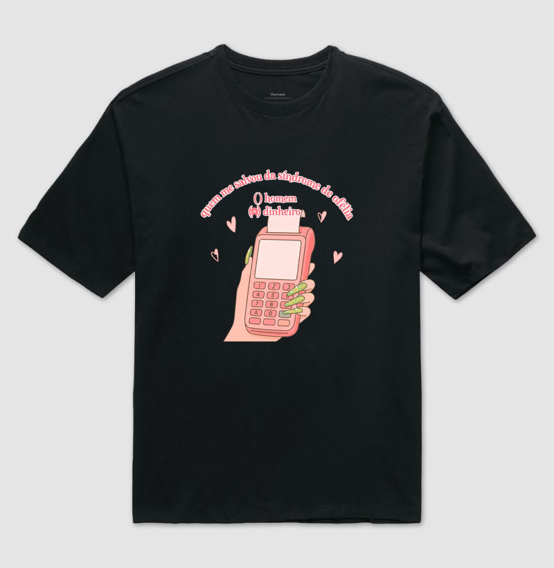 Camiseta Oversized Delgado "Quem me salvou da Síndrome de Ofélia"