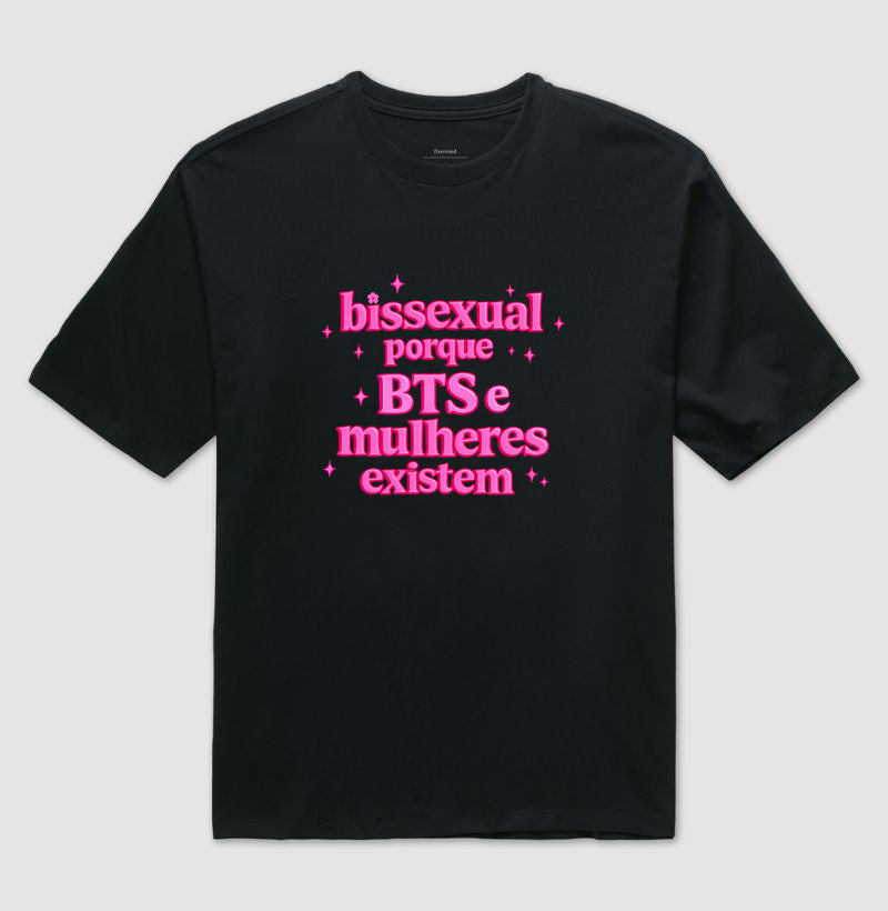Camiseta Oversized Delgado "bissexual porque BTS e mulheres existem"