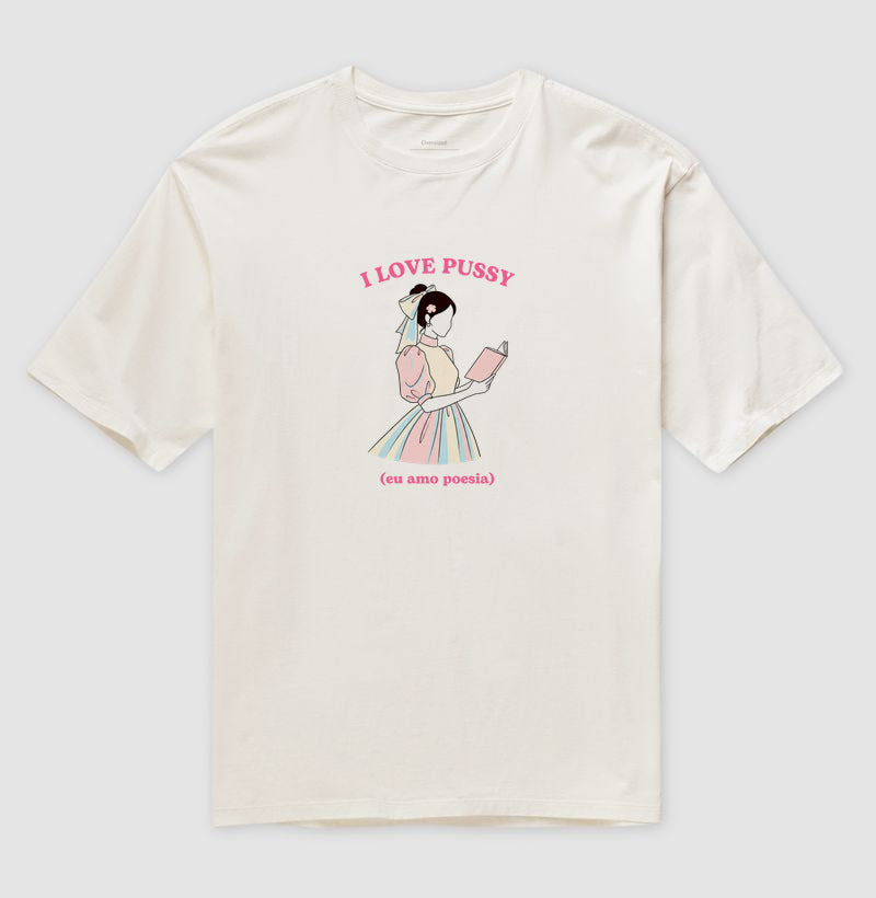 Camiseta Oversized Delgado "I LOVE PUSSY"